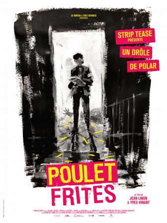 Poulet Frites - Le Bureau Films - Chez Georges Productions - Artemis Productions