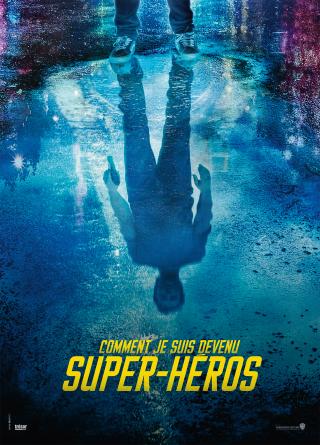 Comment je suis devenu super héro