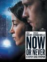 NOW OR NEVER