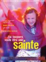 J'ai toujours voulu être une sainte