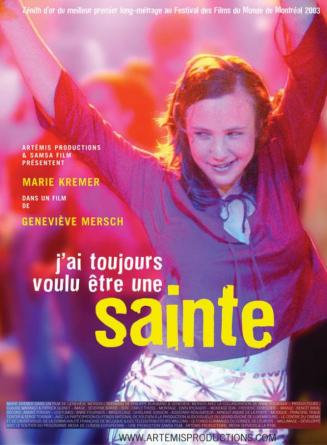J'ai toujours voulu être une sainte